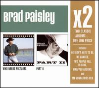 Who Needs Pictures/Part II von Brad Paisley