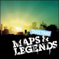 Maps and Legends von Taxi Taxi