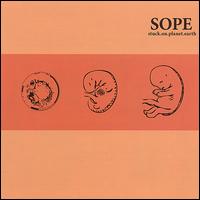 Stuck. On. Planet. Earth von Sope