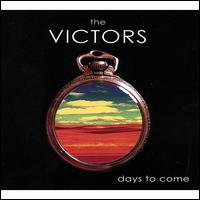 Days to Come von The Victors