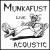 Live Acoustic von Munkafust
