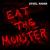 Eat the Monster ! von Steel Rider
