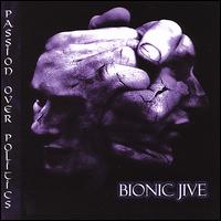 Passion Over Politics von Bionic Jive