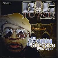 Scratching the Surface Mixtape von Big June
