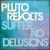 Suffer No Delusions von Pluto Revolts
