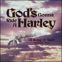 God's Gonna Ride a Harley von Randy Davis