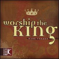 Worship the King von Mark Condon
