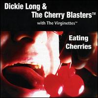 Eating Cherries von Dickie Long & the Cherry Blasters