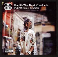 WLIB AM: King of the Wigflip von Madlib