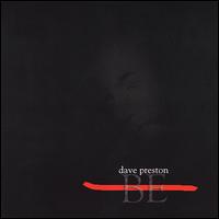 Be von Dave Preston