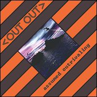 Assumed Outrivaling von Out Out