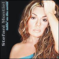 Takin' on the World von Stefani Montiel