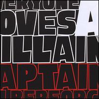 Everyone Loves a Villain von Captain Wilberforce