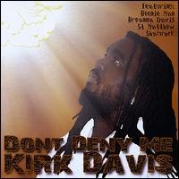 Don't Deny Me von Kirk Davis