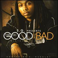 Take Da Good Wit Da Bad von S.G.