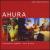 Ahura Live von Ahura