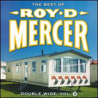 Double Wide, Vol. 6 von Roy D. Mercer