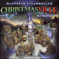 Christmasville von Mannheim Steamroller