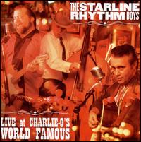 Live at Charlie O's World Famous von The Starline Rhythm Boys