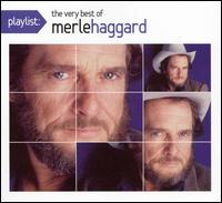 Playlist: The Very Best of Merle Haggard von Merle Haggard