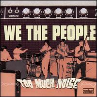 Too Much Noise von We the People