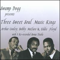 Swamp Dogg Presents: The Three Sweet Soul Music Kings von Arthur Conley