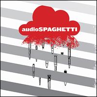 Audio Spaghetti von Audio Spaghetti