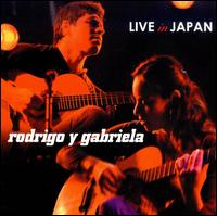 Live in Japan von Rodrigo y Gabriela