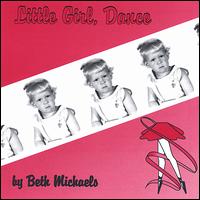 Little Girl, Dance von Beth Michaels