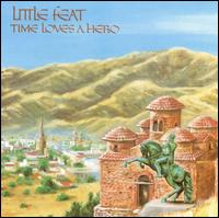 Time Loves a Hero von Little Feat