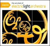 Playlist: The Very Best of Electric Light Orchestra von Electric Light Orchestra