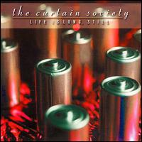 Life Is Long, Still von The Curtain Society
