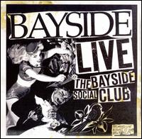 Live at the Bayside Social Club von Bayside