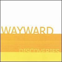 Discoveries von The Wayward