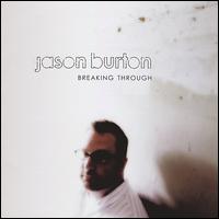 Breaking Through von Jason Burton