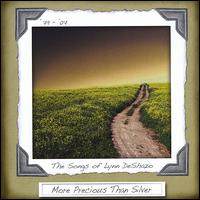 More Precious Than Silver: The Songs of Lynn DeShazo von Lynn DeShazo