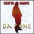 Da Zone von Santa Davis