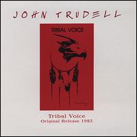 Tribal Voice von John Trudell