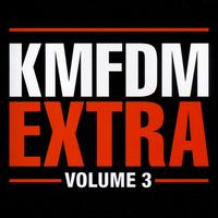 Extra, Vol. 3 von KMFDM