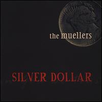 Silver Dollar von The Muellers
