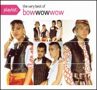 Playlist: The Very Best of Bow Wow Wow von Bow Wow Wow