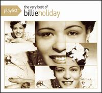 Playlist: The Very Best of Billie Holiday von Billie Holiday