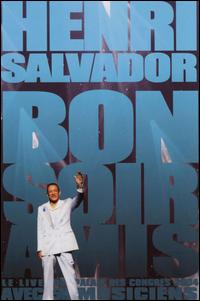 Bonsoir Amis: Le Live du Palais des Congres 2004 [DVD] von Henri Salvador