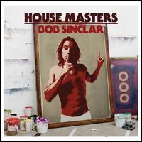 House Masters von Bob Sinclar
