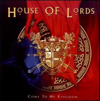 Come to My Kingdom von House of Lords