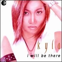 I Will Be There von Kyla