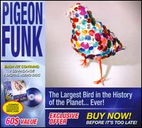 Largest Bird in the History of the Planet...Ever! von Pigeon Funk