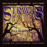 Full Bloom: Live at Natural Sound von The Strawbs