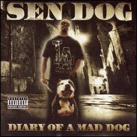 Diary of a Mad Dog von Sen Dog