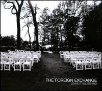 Leave It All Behind von The Foreign Exchange